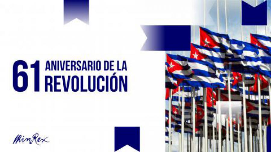Gobiernos y Pueblos del mundo felicitan a Cuba en el aniversario 61 del Triunfo de la Revolución.
