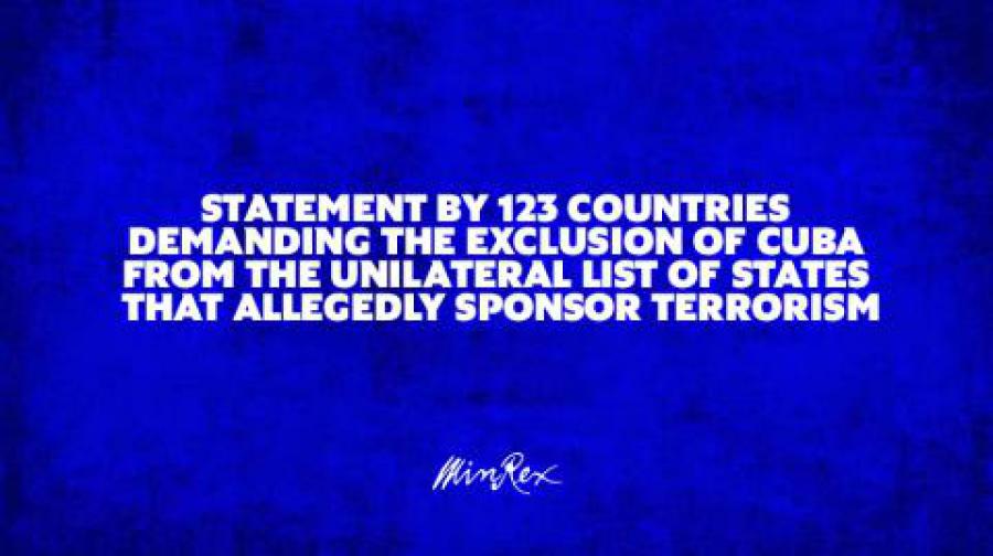 Statement by 123 countries demanding the exclusion of Cuba from the Unilateral List of States that allegedly sponsor terrorism
