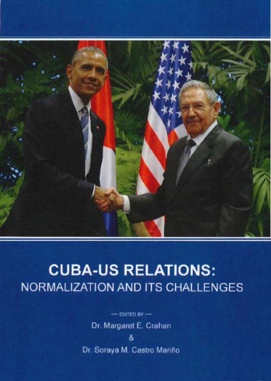 “Relaciones Cuba-Estados Unidos: la Normalización y sus retos”
