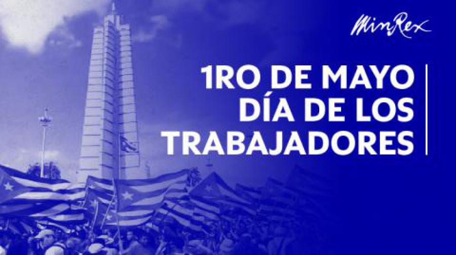 Convoca CTC y sus sindicatos a trabajadores cubanos a celebrar el 1ro de mayo