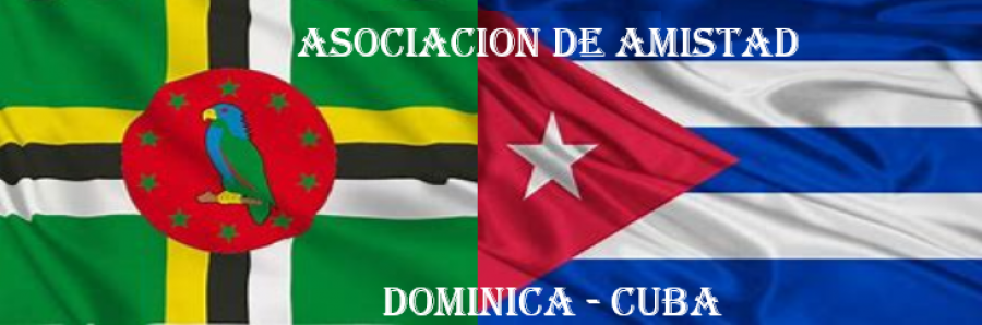 Envía mensaje solidario al VIII Congreso del PCC asociación de amistad Dominica - Cuba