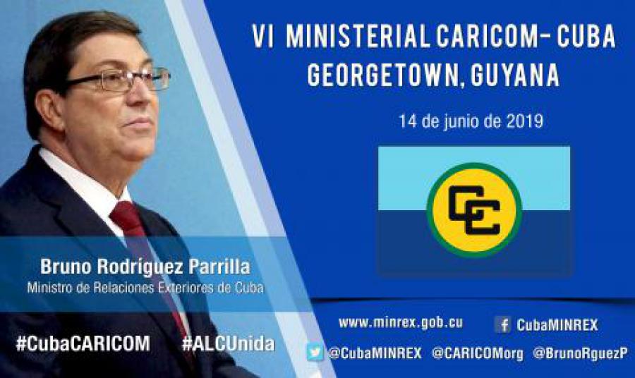 Canciller cubano preside delegación a VI Reunión Ministerial CARICOM-Cuba.