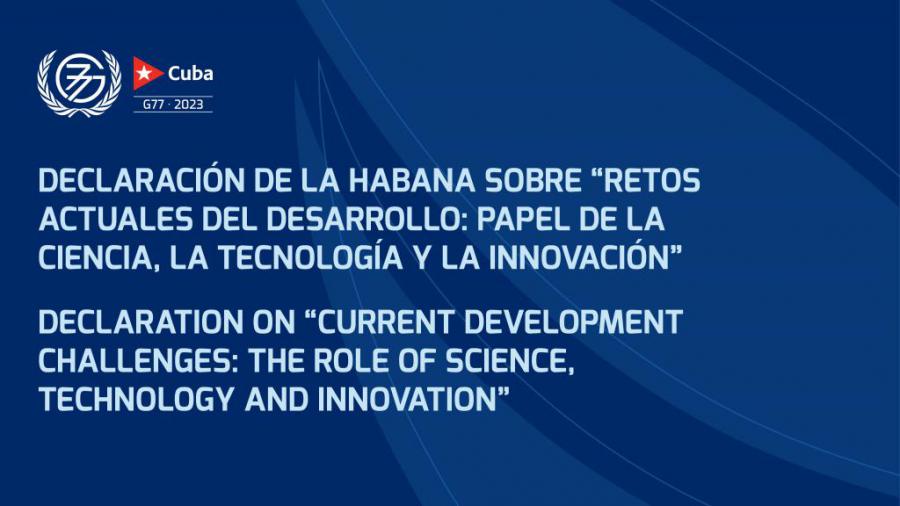 CUMBRE DE JEFES DE ESTADO Y/O DE GOBIERNO DEL G-77 Y CHINA SOBRE “LOS RETOS ACTUALES DEL DESARROLLO: PAPEL DE LA CIENCIA, LA TECNOLOGÍA Y LA INNOVACIÓN”