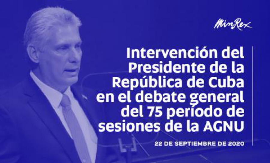 Intervención del presidente de la República de Cuba, Miguel Díaz-Canel Bermúdez, en el Debate General del 75 Período Ordinario de Sesiones de la Asamblea General de las Naciones Unidas.