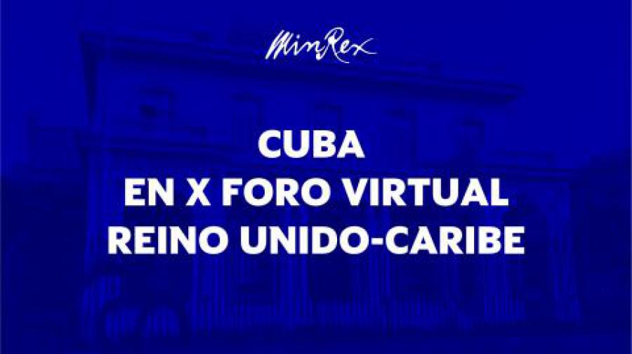 Participará Cuba en X Foro Virtual Reino Unido-Caribe