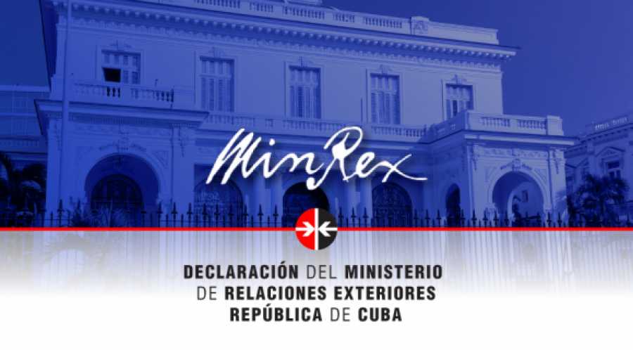 Declaración del Ministerio de Relaciones Exteriores de la República de Cuba