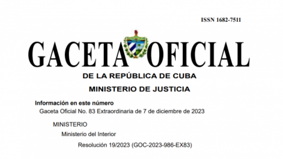 Gaceta Oficial de 7/12 - Resolución 19/ 2023 del Ministerio del Interior, referida a la Lista Nacional de personas y entidades que han sido sometidas a investigaciones penales y se encuentran buscadas por las autoridades cubanas