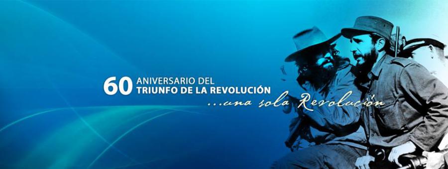 ¡Cuba celebra el 60 aniversario del Triunfo de la Revolución! ¡Feliz Año Nuevo!