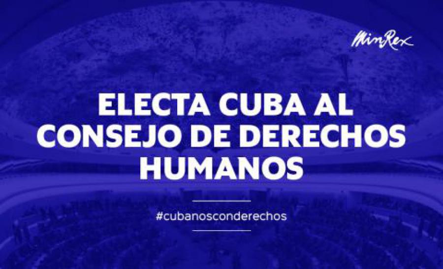 Electa Cuba, por quinta ocasión, miembro del Consejo de Derechos Humanos de las Naciones Unidas