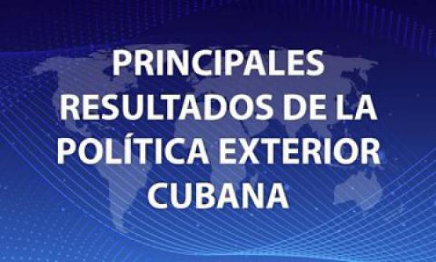 Principales resultados de la Política Exterior cubana en 2019