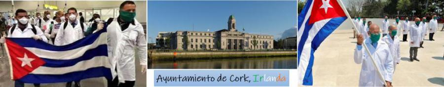 Consejo de la ciudad de Cork, Irlanda, apoya nominación de la Brigada Henry Reeve al Premio Nobel de la Paz, 2021.