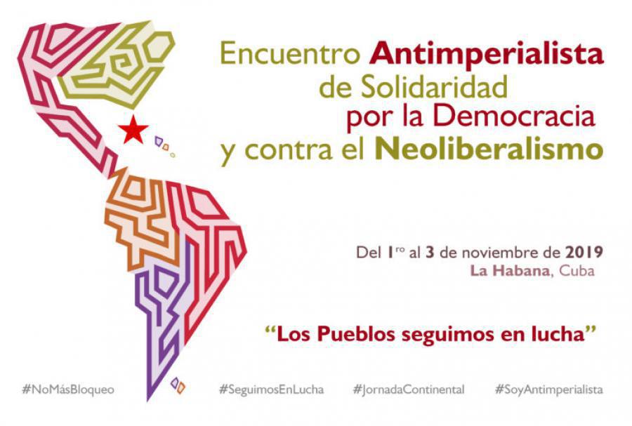 Encuentro Antimperialista de Solidaridad, por la Democracia y contra el Neoliberalismo.