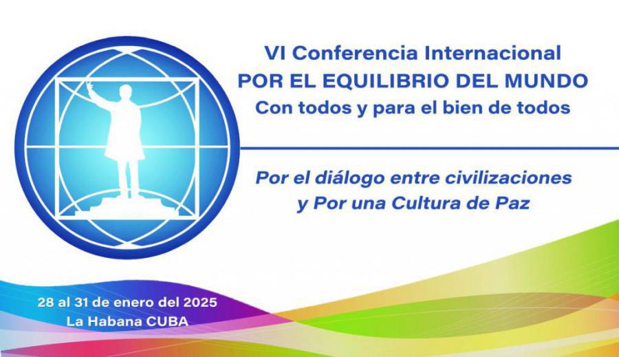 CONVOCATORIA VI Conferencia Internacional POR EL EQUILIBRIO DEL MUNDO