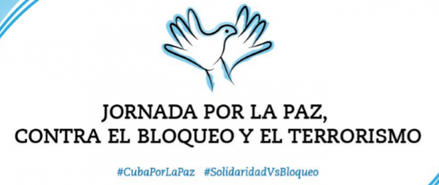 Comenzó Jornada por la Paz, contra el Bloqueo a Cuba y el Terrorismo