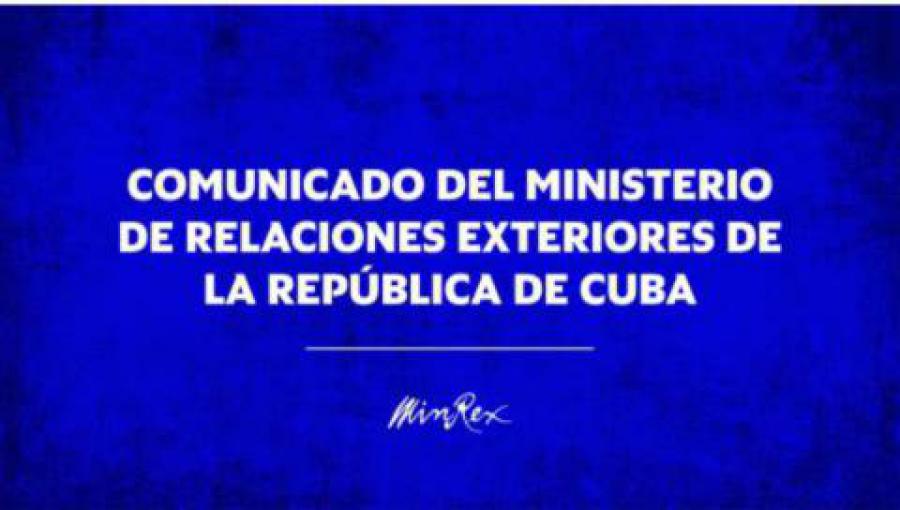 Comunicado del Ministerio de Relaciones Exteriores de la República de Cuba. Jamás el indecoro y la mentira podrán socavar la integridad de Cuba