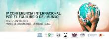 La IV Conferencia Internacional Por el Equilibrio del Mundo se celebrará en el Palacio de Convenciones de La Habana, entre los días 28 al 31 de enero de 2019