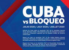 Informe de Cuba en virtud de la resolución 74/7 de la Asamblea General de las Naciones Unidas, titulada “Necesidad de poner fin al bloqueo económico, comercial y financiero impuesto por los Estados Unidos de América contra Cuba”