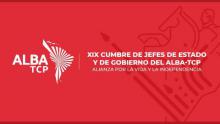 Página Especial: XIX Cumbre de la Alianza Bolivariana para los Pueblos de Nuestra América-Tratado de Comercio de los Pueblos (ALBA-TCP)