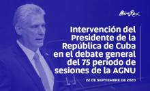 Intervención del presidente de la República de Cuba, Miguel Díaz-Canel Bermúdez, en el Debate General del 75 Período Ordinario de Sesiones de la Asamblea General de las Naciones Unidas.
