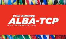 Se celebrará la XVIII Cumbre del ALBA-TCP