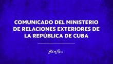 Comunicado del Ministerio de Relaciones Exteriores de la República de Cuba