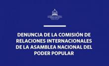 Statement of denunciation of the International Relations Commission of the National Assembly of People's Power of the Republic of Cuba before a new maneuver by the European Parliament