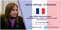 Inicia visita oficial a Francia la Vicepresidenta de la Asamblea Nacional del Poder Popular, Ana María Mari Machado.