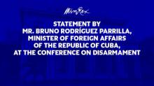 Statement by Mr. Bruno Rodríguez Parrilla, Minister of Foreign Affairs of the Republic of Cuba, at the Conference on Disarmament. Statement by Mr. Bruno Rodríguez Parrilla, Minister of Foreign Affairs of the Republic of Cuba, at the Conference on Disarmament.