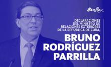Declaraciones del Ministro de Relaciones Exteriores de la República de Cuba, Bruno Rodríguez Parrilla 