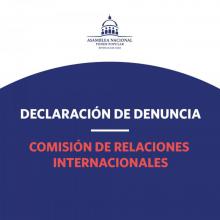 Declaración de Denuncia de la Comisión de Relaciones Internacionales de la Asamblea Nacional del Poder Popular
