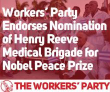 The Workers’ Party of Ireland Endorses the Nomination of the Henry Reeve Medical Brigade for the Nobel Peace Prize.