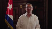 Message from the Minister of Foreign Affairs of Cuba, Bruno Rodríguez Parrilla