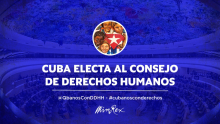 Electa Cuba al Consejo de Derechos Humanos de la ONU