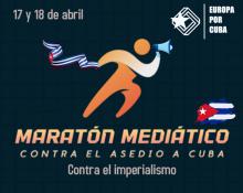 El Canal de Solidaridad Europa por Cuba, ha convocado a Maratón Internacional de medios de comunicación, plataformas digitales, emisoras de radio, que se pronunciarán en contra del asedio a Cuba.