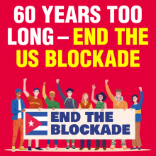Campaña de Solidaridad con Cuba en Reino Unido promueve una carta abierta al presidente Biden pidiendo el levantamiento del bloqueo.
