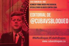 DESPUÉS DE 55 AÑOS Y DOCE GOBIERNOS ESTADOUNIDENSES, EL BLOQUEO CONTRA CUBA SE MANTIENE DESPUÉS DE 55 AÑOS Y DOCE GOBIERNOS ESTADOUNIDENSES, EL BLOQUEO CONTRA CUBA SE MANTIENE