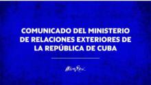 Comunicado del Ministerio de Relaciones Exteriores de la República de Cuba. Jamás el indecoro y la mentira podrán socavar la integridad de Cuba