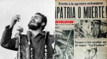 Durante el sepelio de las víctimas de La Coubre Fidel pronunció por primera vez una frase que sintetiza el legado de Céspedes y Martí: «Patria o Muerte»
