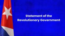 Declaration of the Revolutionary Government of Cuba Declaration of the Revolutionary Government of Cuba